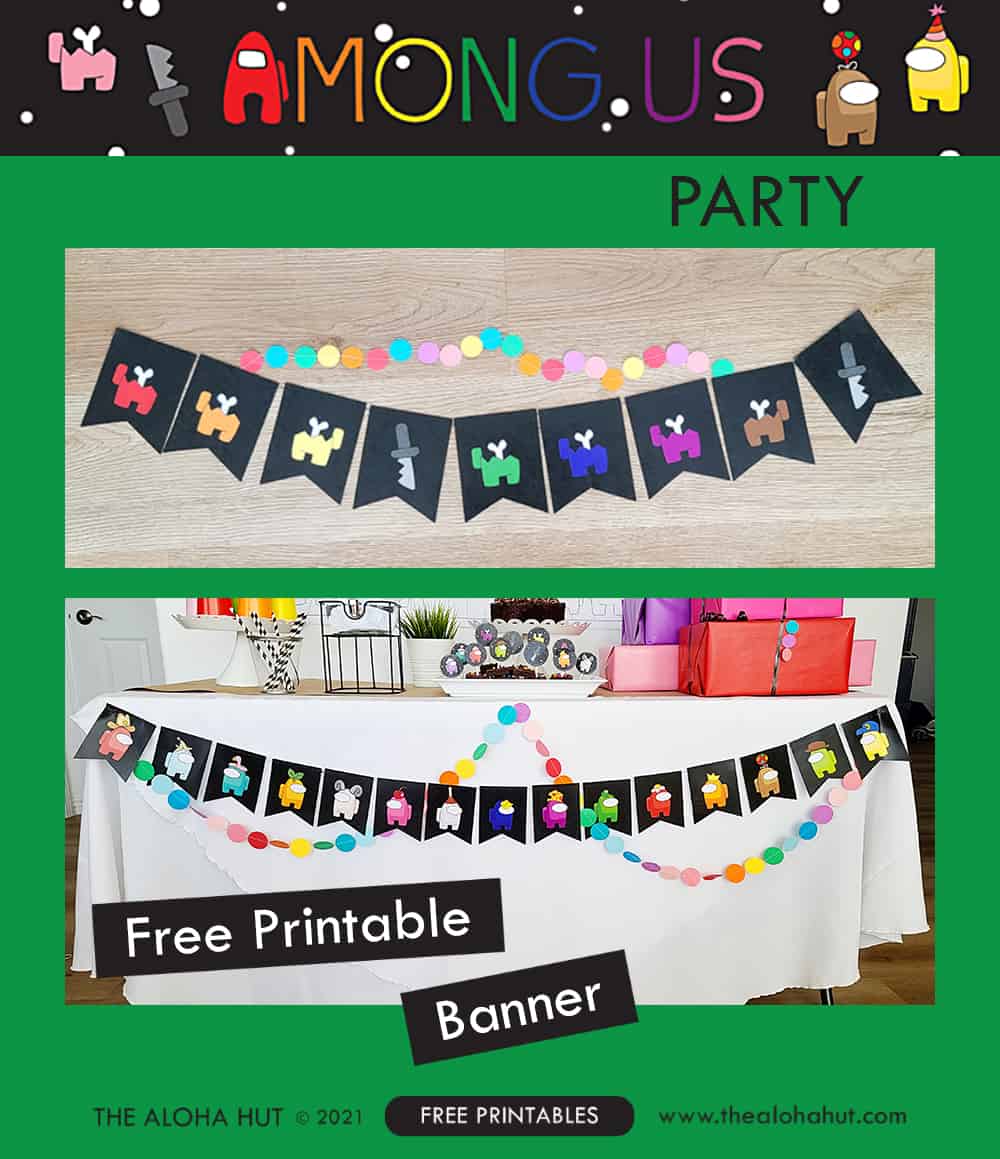 The Best AMONG US PARTY: Games to Decor +10 Free Printables - The Aloha Hut