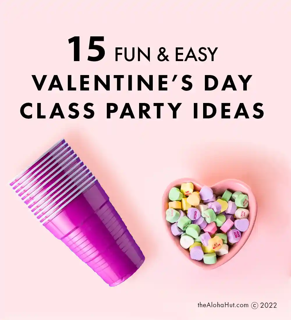 Valentine's Day Classroom Party Ideas