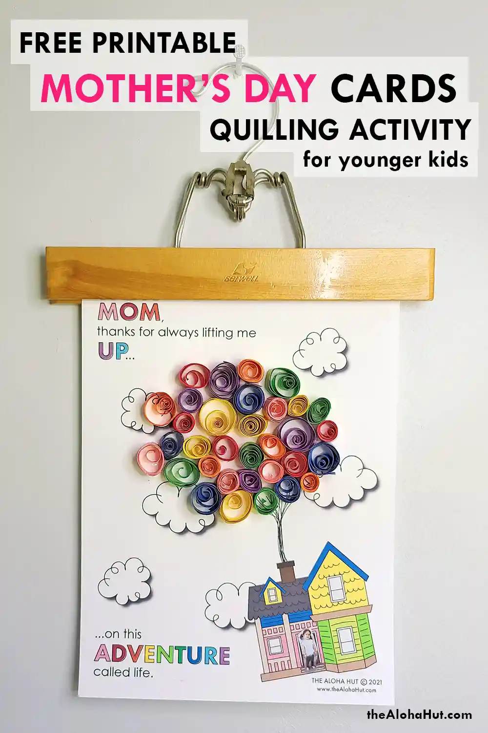 Fun Mother's Day craft idea for the kids. Tell mom you love her with this paper quilling craft. Print, curl paper, and glue together for an easy DIY and homemade card for mom or grandma. This version of the card is for younger kids and is the Disney movie Up themed. It reads: "Mom, thanks for always lifting me up on this adventure called life!" Add a picture to personalize the Mother's Day card.